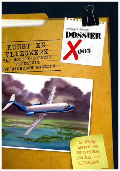 Kunst en Vliegwerk, van houtje-touwtje tot hightech machine, 60 werken van Thijs Postma van KLM vliegtuigen 9789083006109