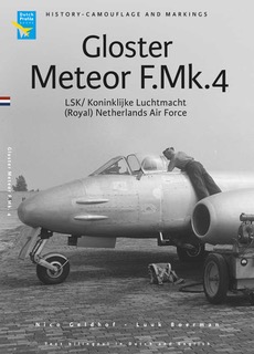 Gloster Meteor F.Mk4 Meteor in service with the LSK/R.Neth AF (REPRINT) 9789490092153