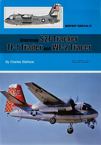 Grumman S2F Tracker, TF1 Trader and WF-2 Tracer WS-76
