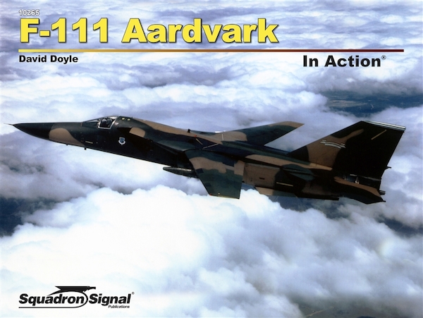 F111 Aardvark in Action 9780897478618